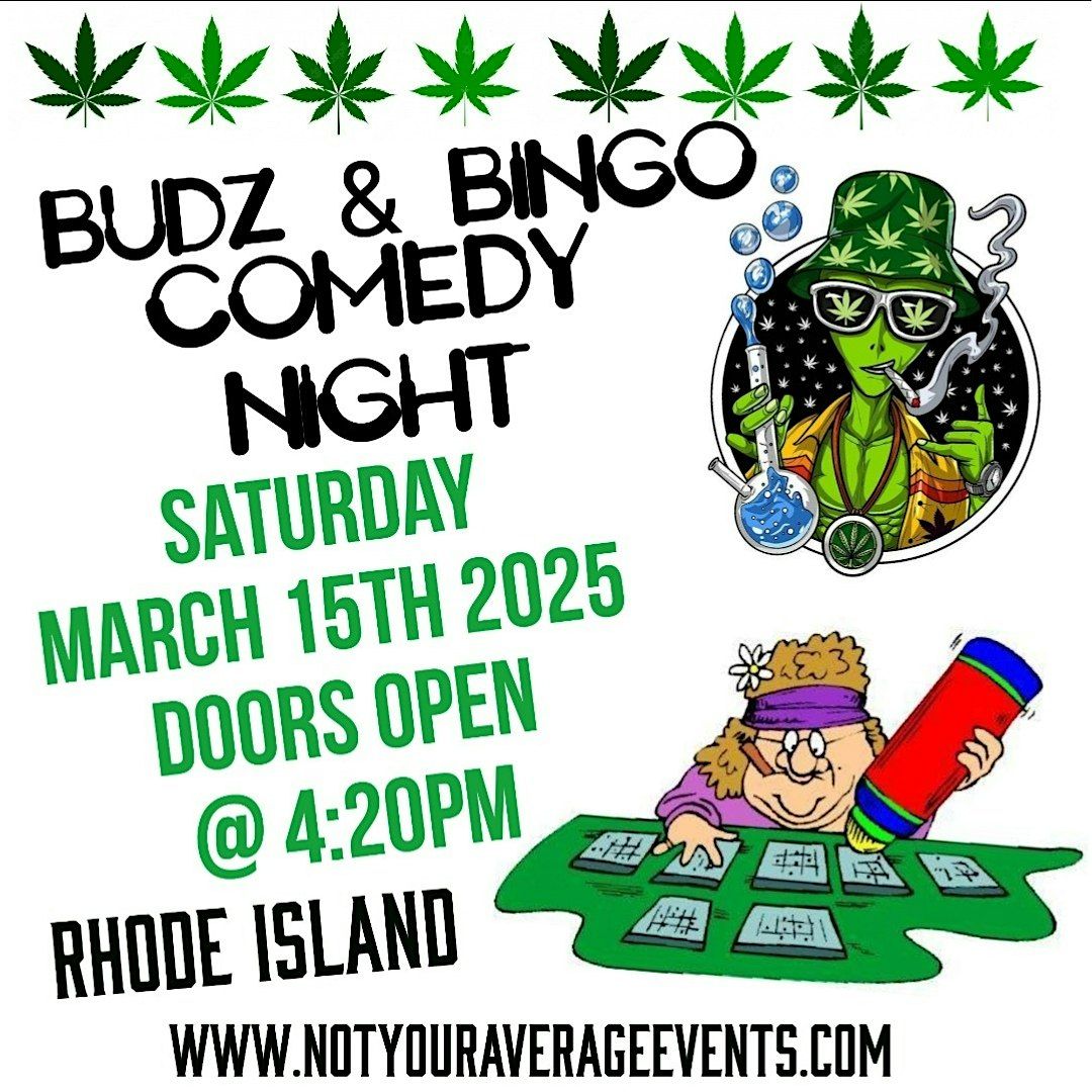 Budz N BING0 Comedy Night In RI- March15th 2025