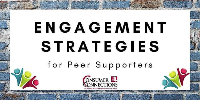 Engagement Strategies for Peer Supporters