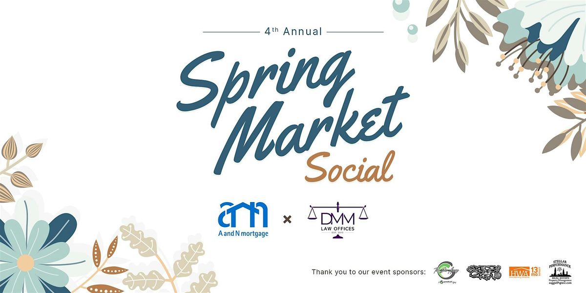 A and N Mortgage & DMM Law Offices: Spring Market Social