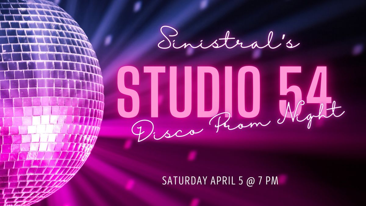 Studio 54 at Sinistral - A Disco Prom Night