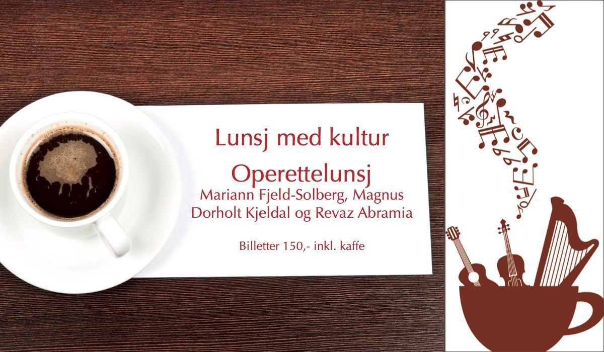 Lunsj med kultur \u2013 Operettelunsj