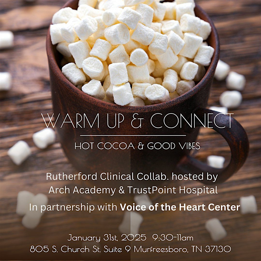 Rutherford Clinical Collab - Warm Up & Connect: Hot Cocoa and Good Vibes