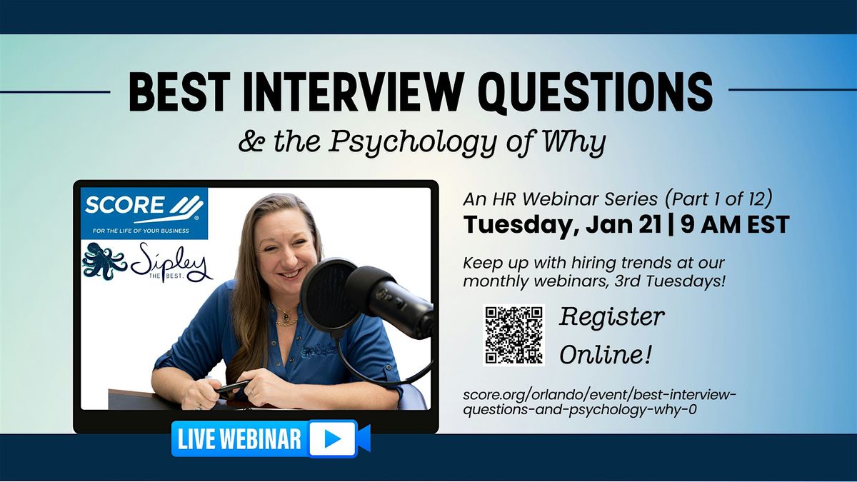 HR Webinar Series: Best Interview Questions & the Psychology of Why