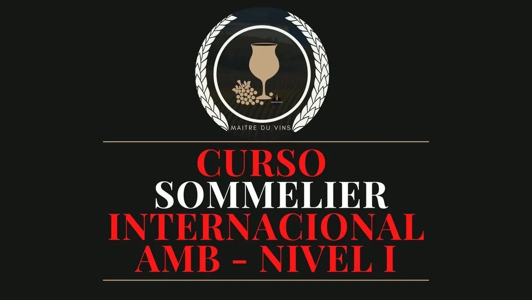 Curso CERTIFICACI\u00d3N SOMMELIER - NIVEL 1 (AMB)