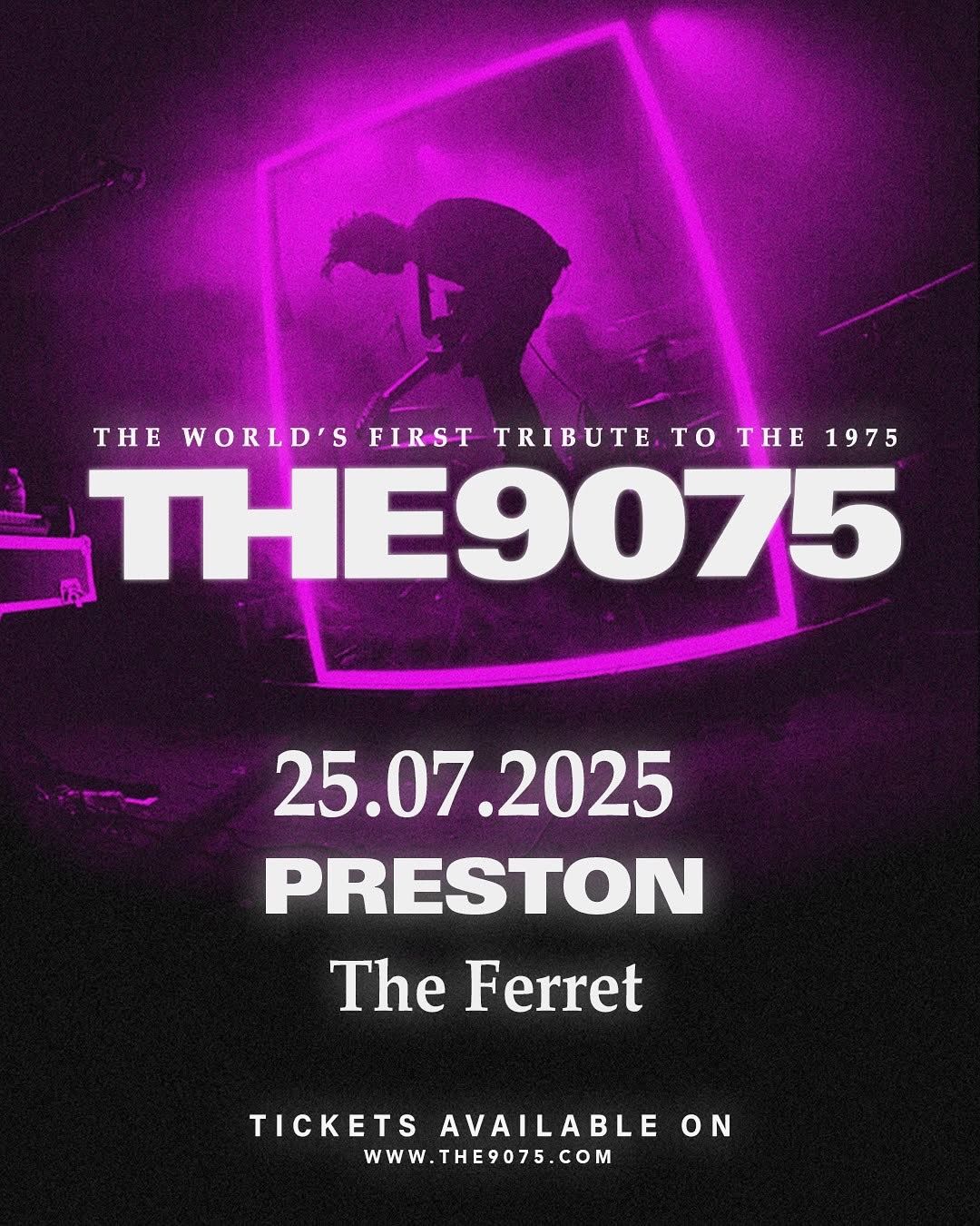 The 9075 | The Ferret, Preston - 25.07.25