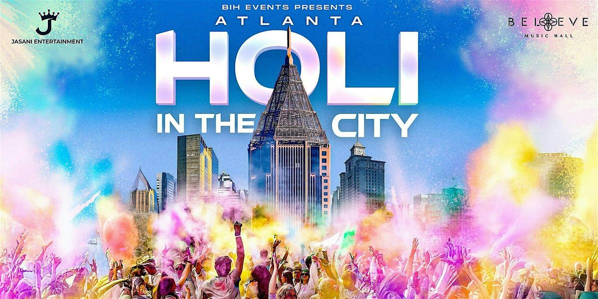 Holi In The City: Atlanta's Biggest Festival of Color March 15th