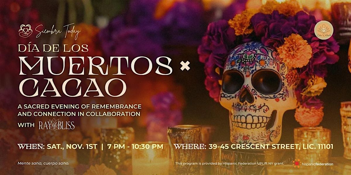 D\u00eda de los Muertos + Mayan Cacao Circle