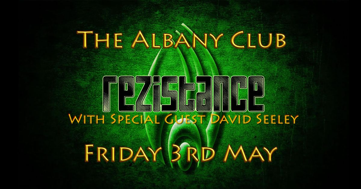 Reziztance @ The Albany Club