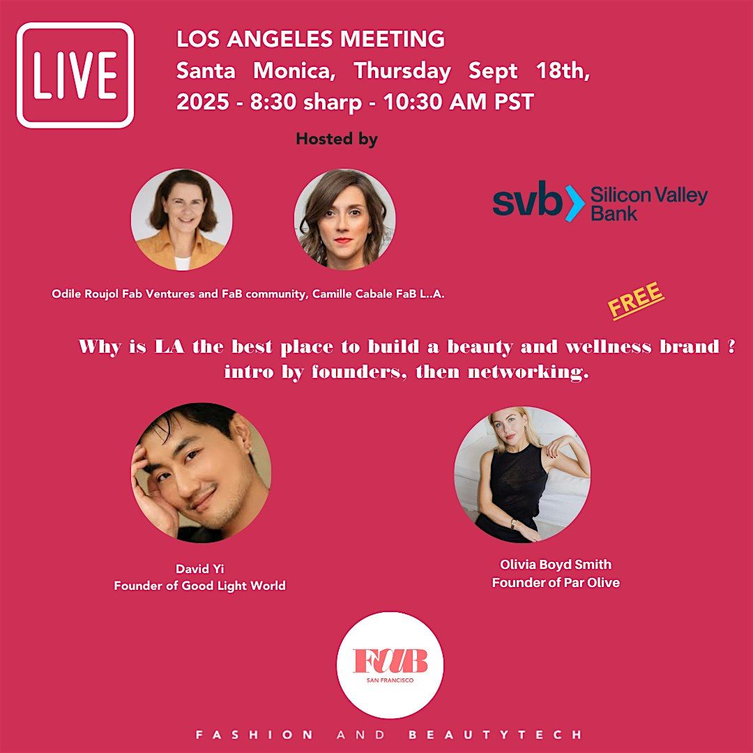 FaB meeting L.A. :  morning coffee, meet the beauty founders and funders.