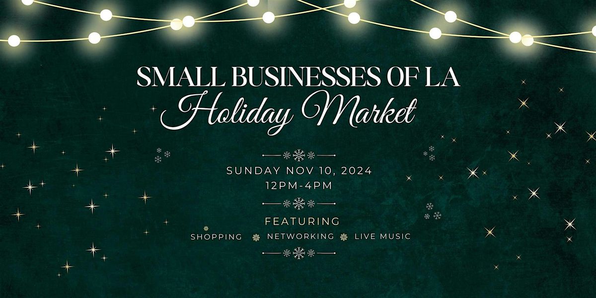 Small Businesses of LA Holiday Market