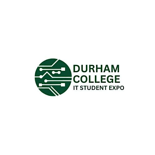 Durham College IT Student Expo 2025 - Presented by the Brock Board of Trade