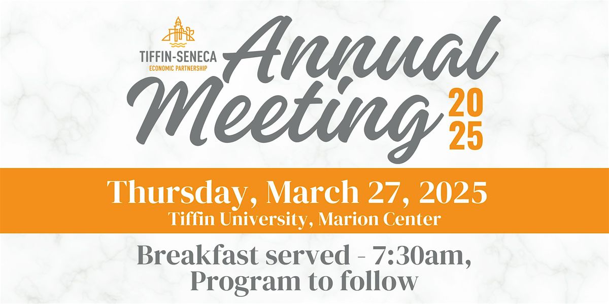 2025 Tiffin-Seneca Economic Partnership Annual Meeting