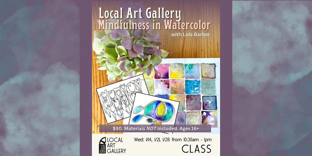 Mindfulness in Watercolor with Lois Barber