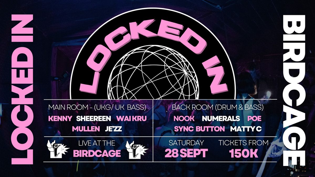 Locked in: Birdcage Return. 