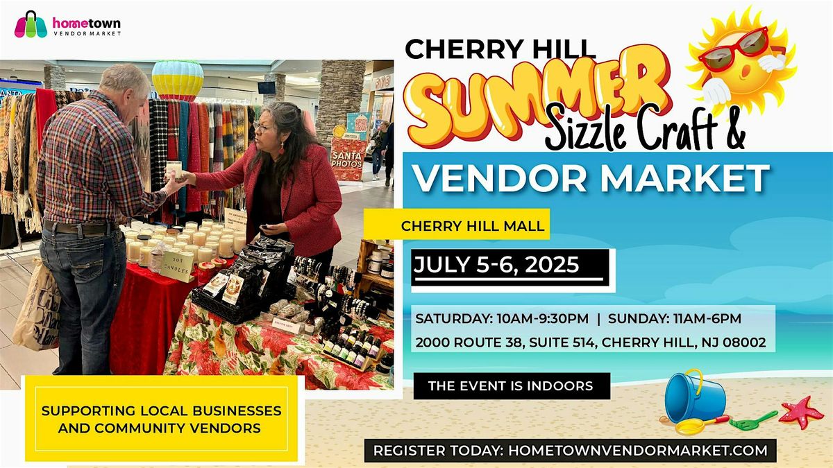 Cherry Hill Summer Sizzle Craft & Vendor Market