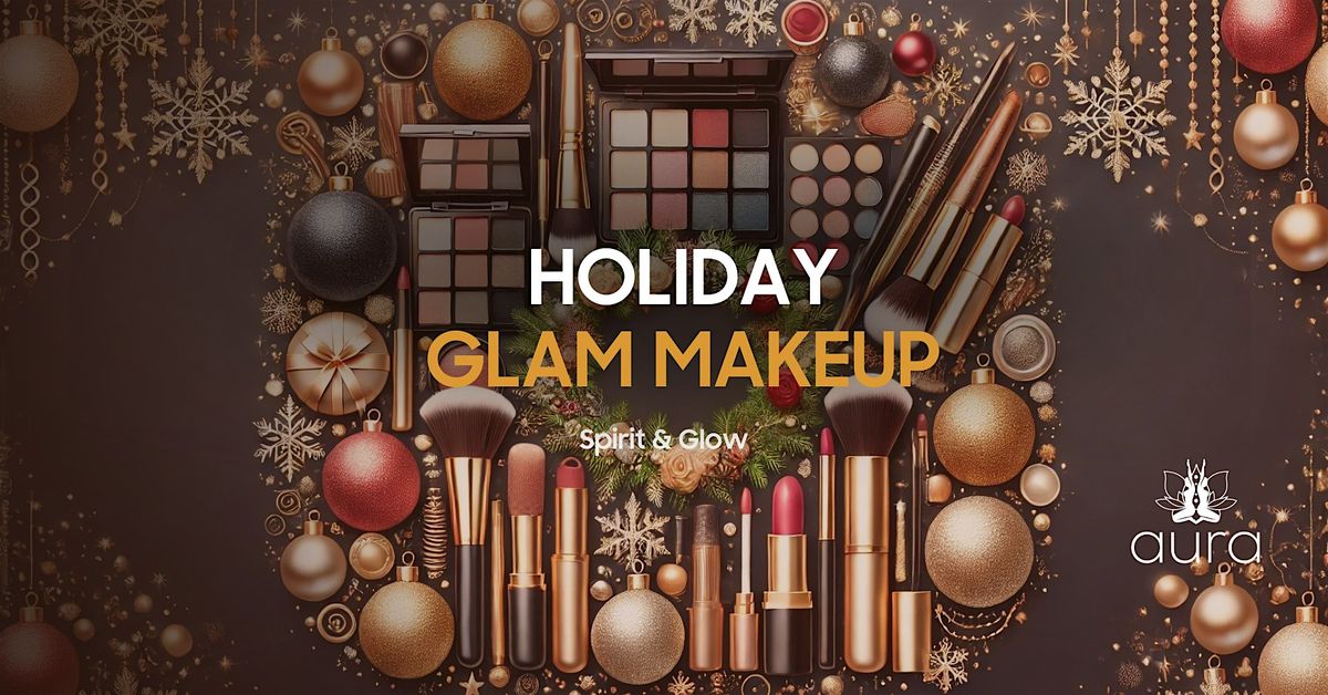 Holiday Glam Makeup Workshop \u2013 Unleash Your Festive Glow