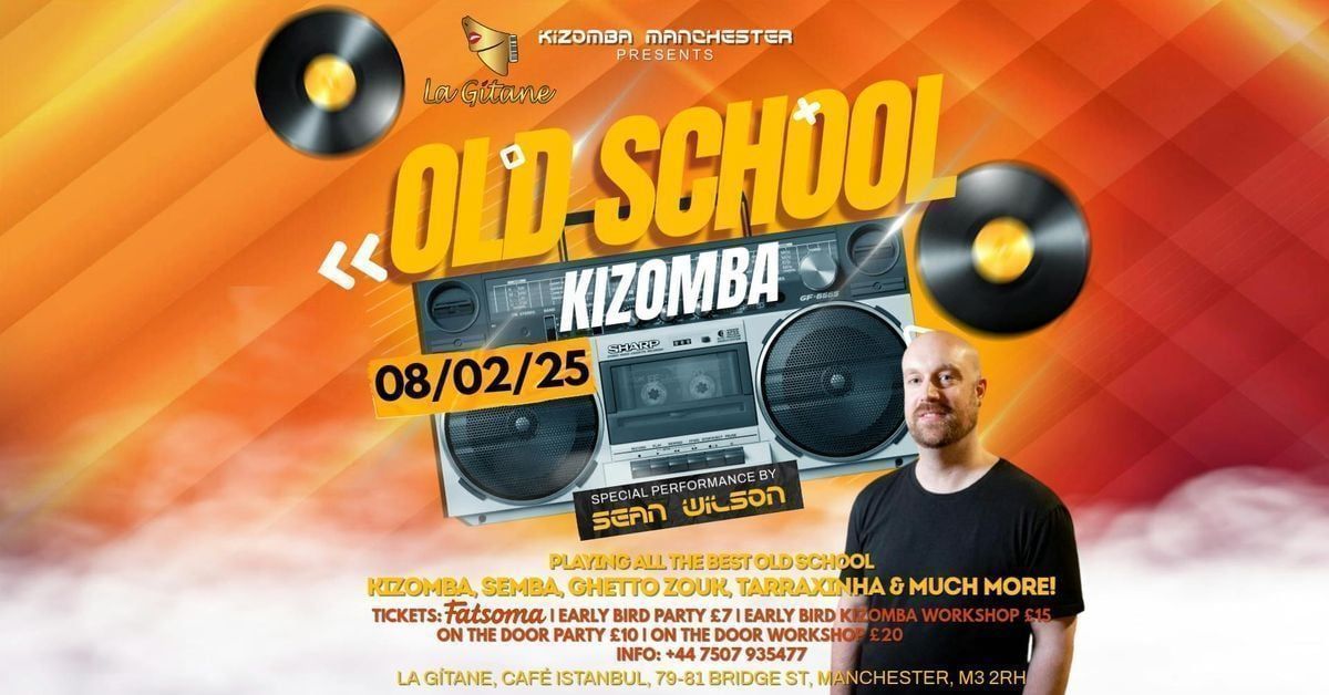 Old School Kizomba Night Manchester | Kizomba workshop &amp; party with Sean Wilson at La Gitane