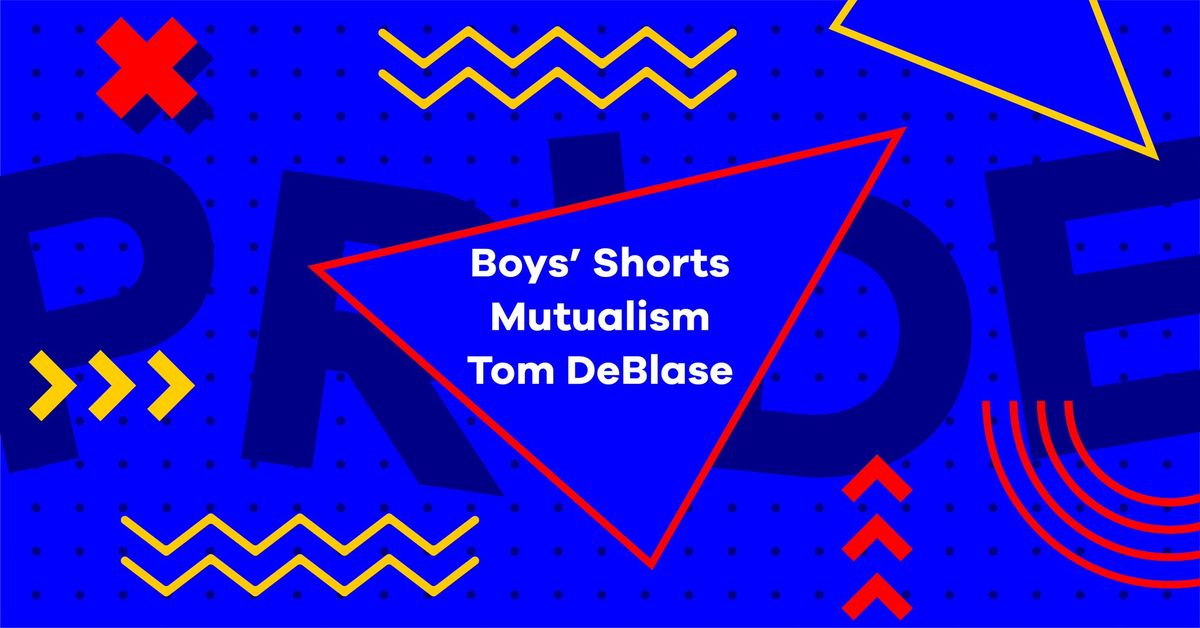Buddy Buddy x Sole Rehab Pride w\/ Boys' Shorts, Mutualism, and Tom DeBlase