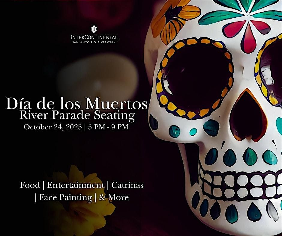 Day of the Dead Parade Tickets \u2013 San Antonio River Walk