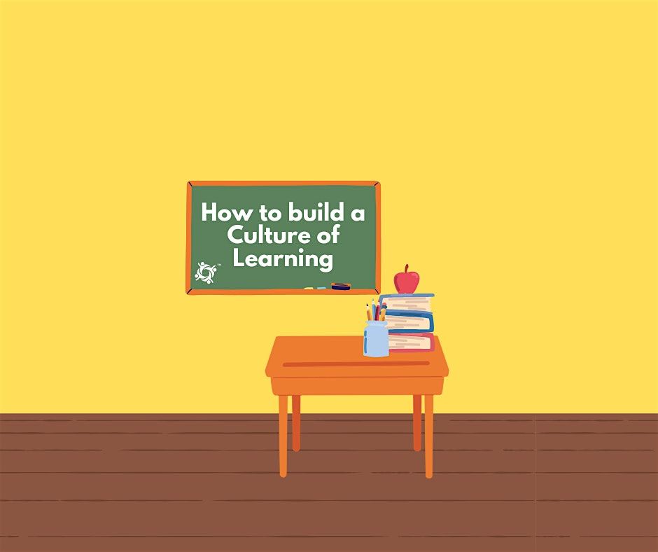 Webinar: How To Build a Culture of Learning