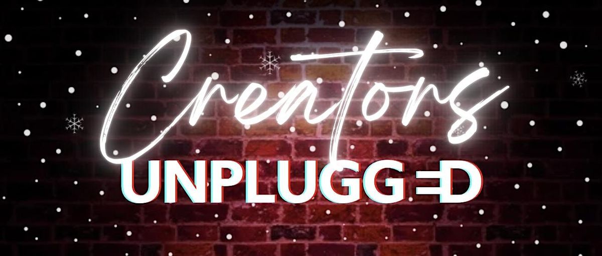 Creators Unplugged Holiday Showcase