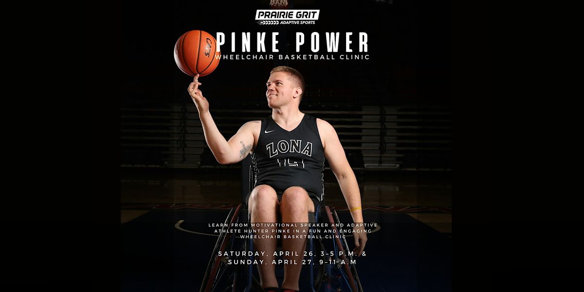 Pinke Power: Wheelchair Basketball Clinic with Hunter Pinke