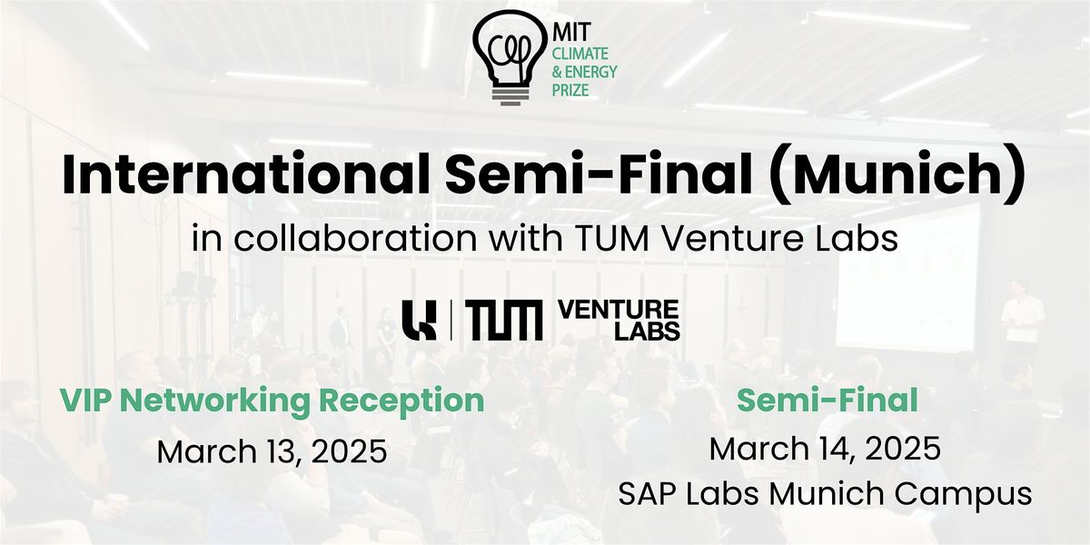 2025 MIT Climate & Energy Prize: International Semi-Final (Munich), SAP ...