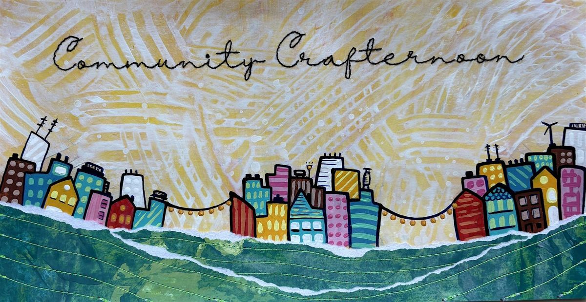 Community Crafternoon - Edgewater