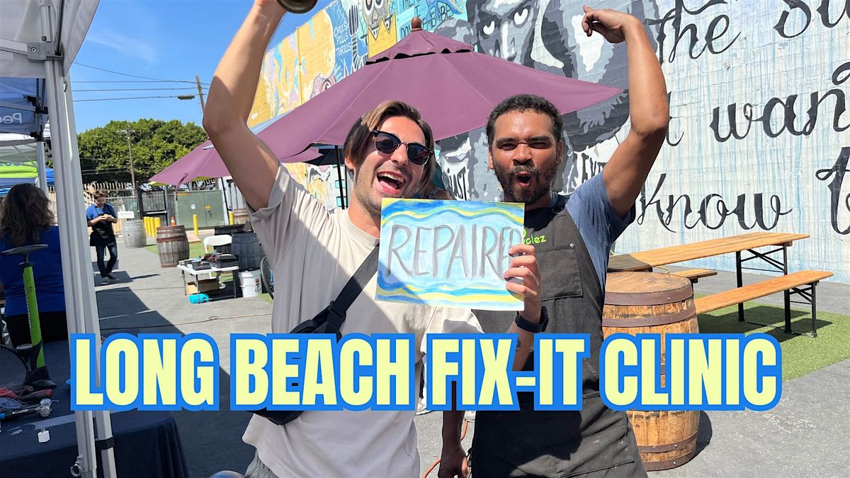 Long Beach Fix-It Clinic