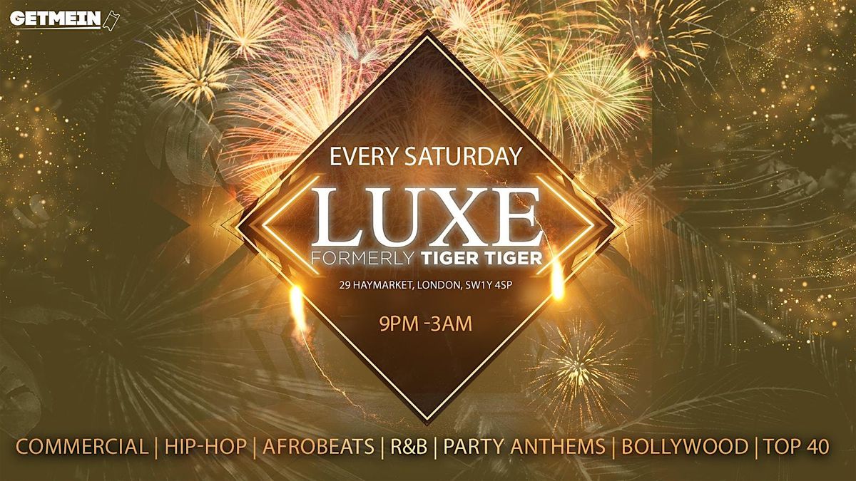 TIGER TIGER Luxe Saturdays