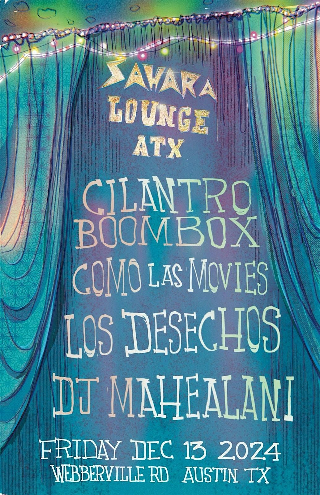 Cilantro Boombox, Como Las Movies, Los Desechos, DJ Mahealani