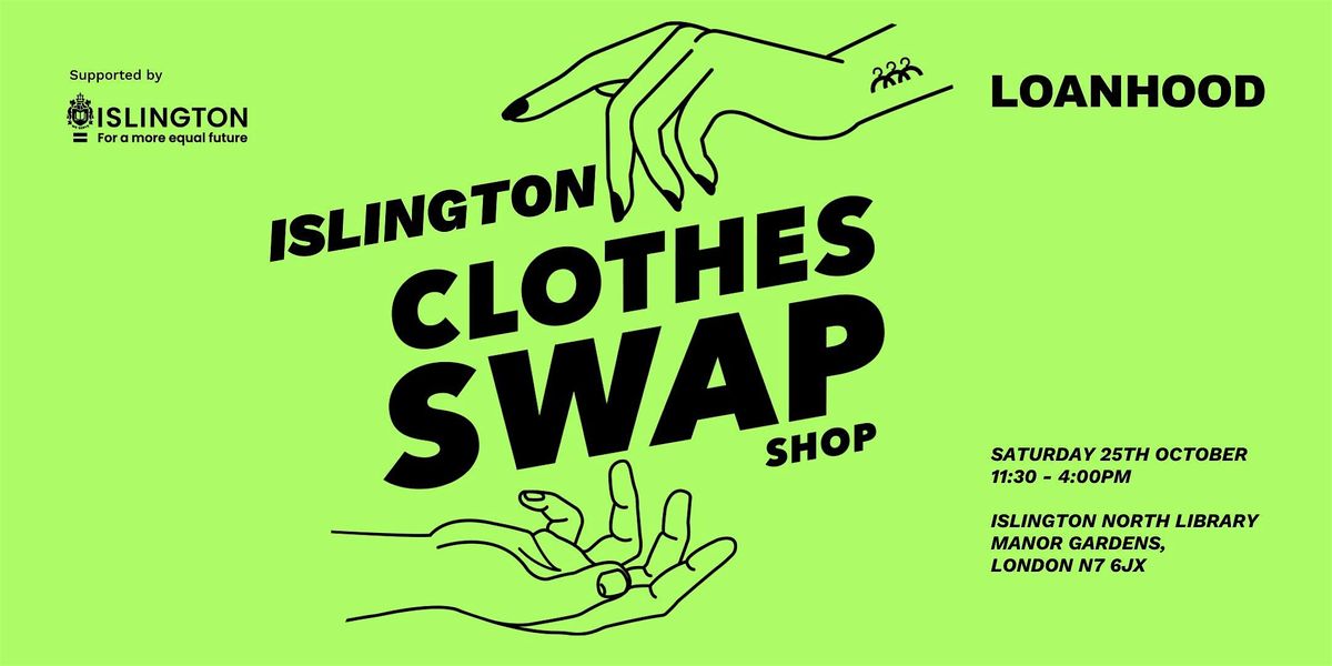 LOANHOOD - Islington  Clothes Swap