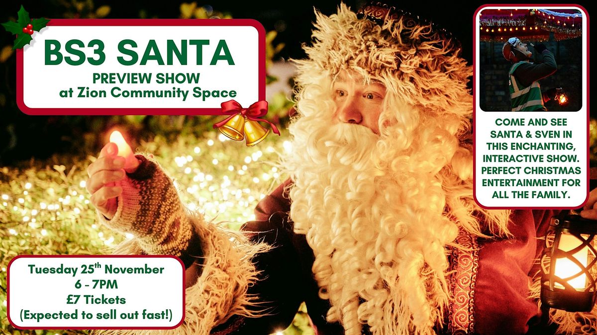 BS3 SANTA Preview Show at Zion!
