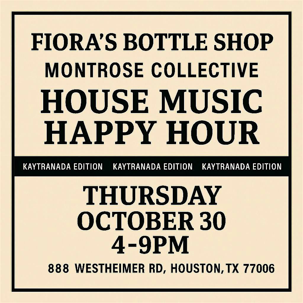 House Music Happy Hour (Kaytranada Edition)  -Fiora's Bottle Shop