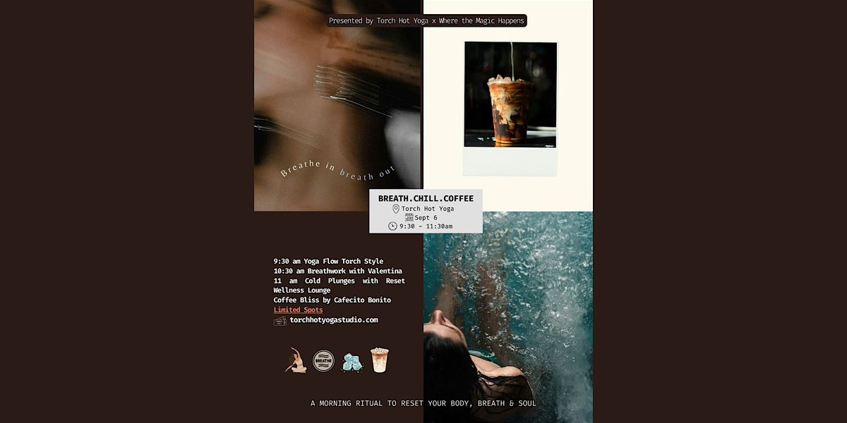 Breath. Chill. Coffee \u2014 The Morning Ritual
