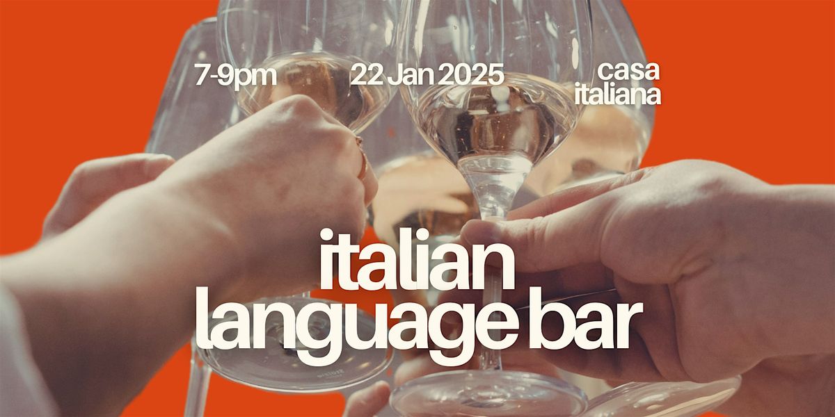 Italian Language Bar @ Casa Italiana, Clerkenwell