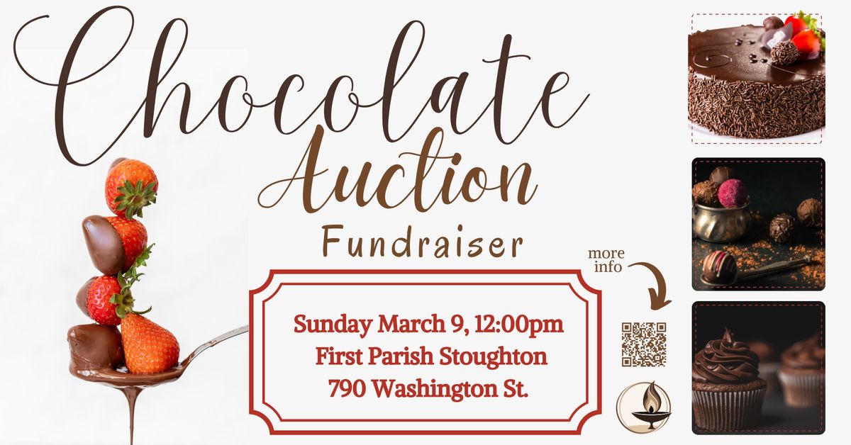 Chocolate Auction!  Silent Auction!  Sunday Service with Matt Meyer!