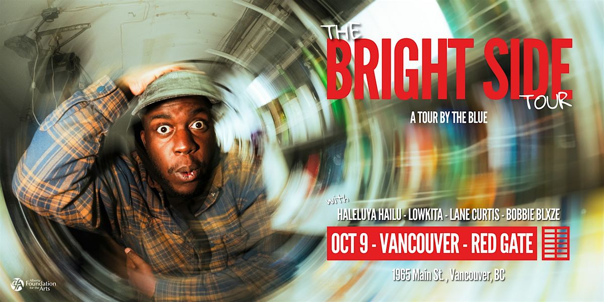 The Blue (Vancouver) w\/Haleluya Hailu, Lowkita, Lane Curtis, & Bobbie Blxze