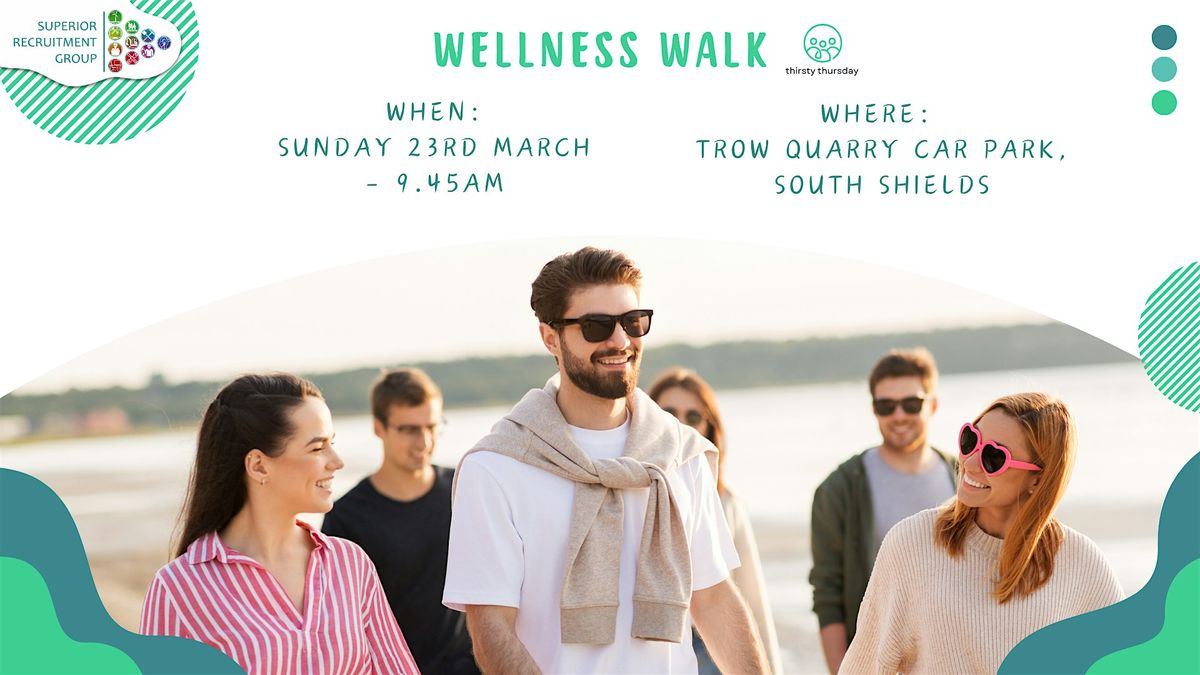 Wellness Walk - 23rd March