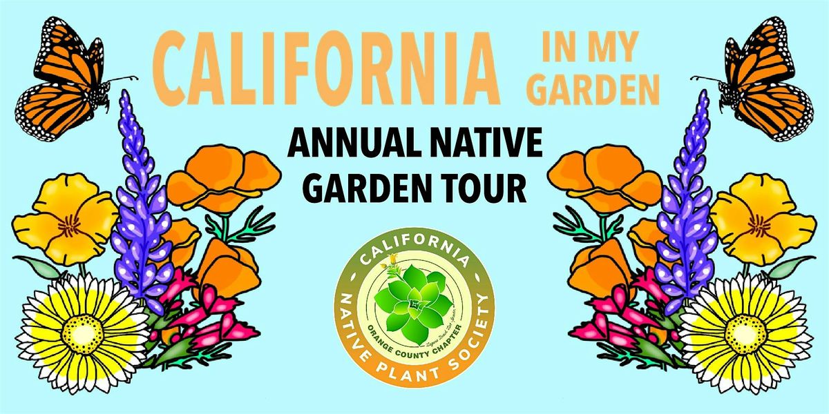 California In My Garden, Annual Garden Tour