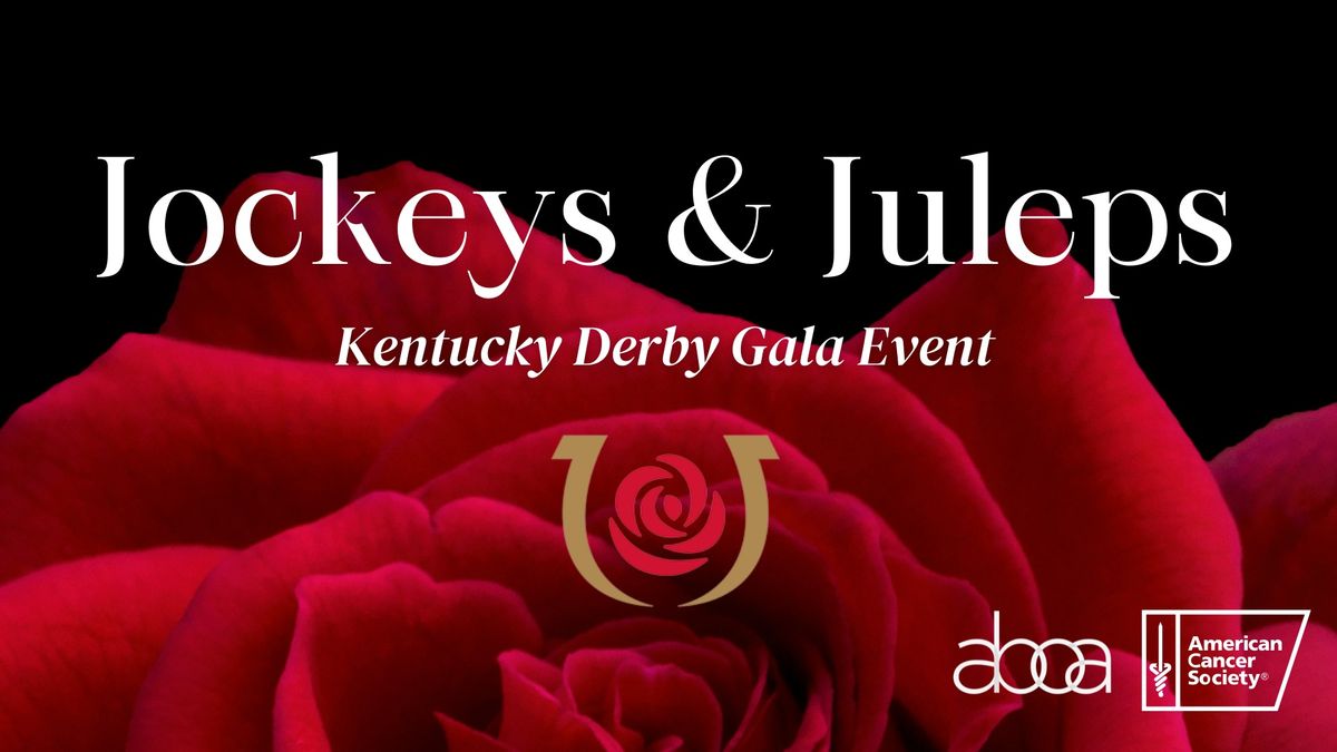 Jockeys & Juleps 2024 - Kentucky Derby Gala