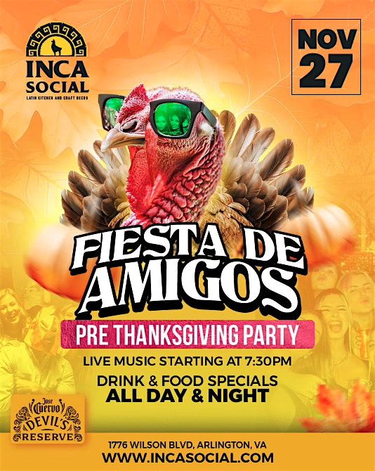 Fiesta De Amigos - PreThanksgiving Party #ArlingtonVA