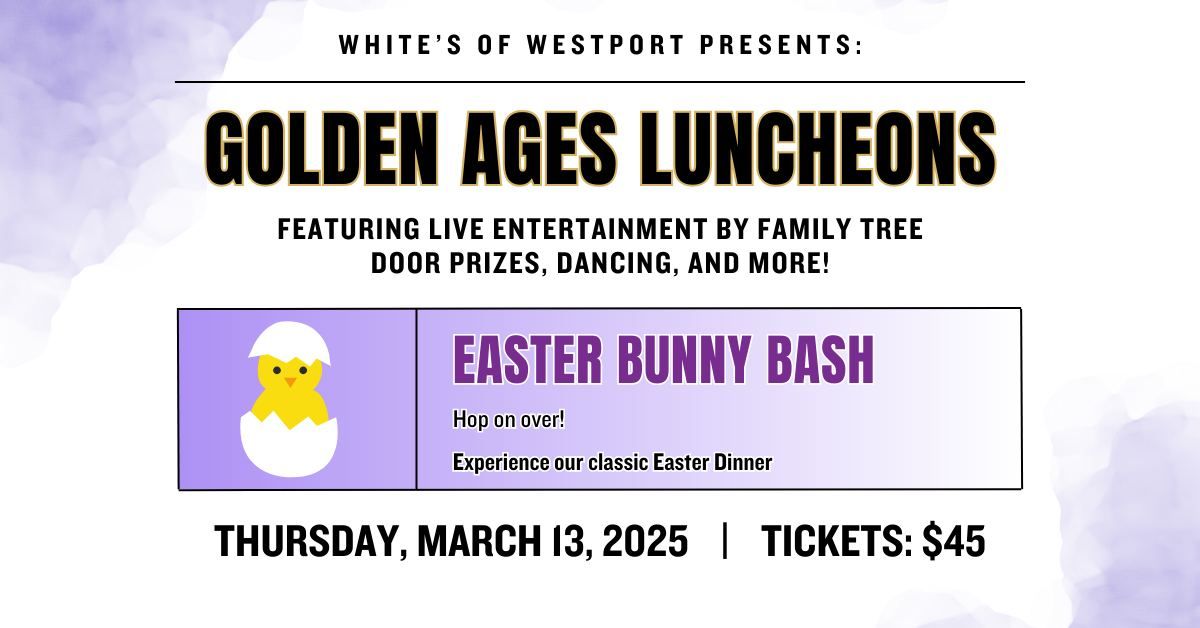 Golden Ages Luncheon: Easter Bunny Bash \ud83d\udc23