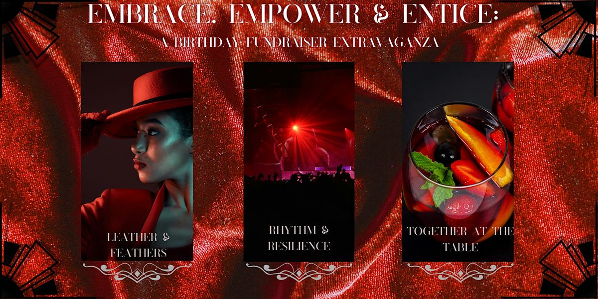 Embrace, Empower & Entice 2025