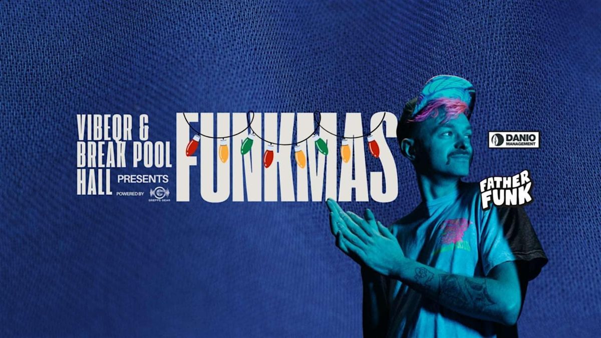 VibeQR & Break Pool Hall Present: FUNKmas