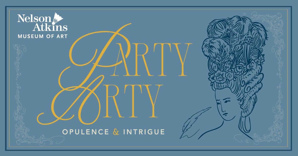 Party Arty: Opulence & Intrigue