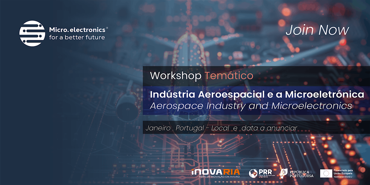 Workshop Tem\u00e1tico: Ind\u00fastria Aeroespacial e a Microeletr\u00f3nica