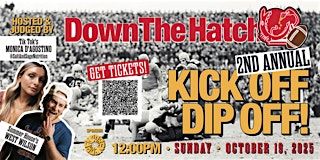 Down The Hatch 2nd Annual Kick-Off Dip-Off