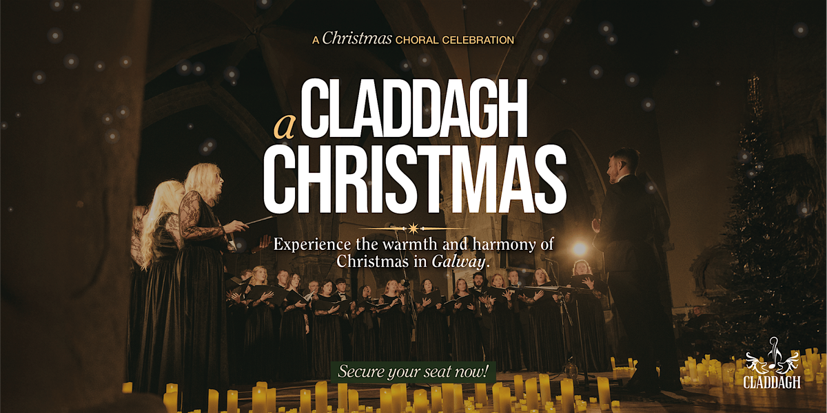 A Claddagh Christmas - Live Choral Concert in Galway