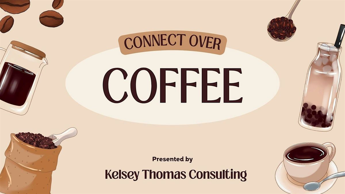 Connect Over Coffee